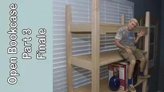 Open Bookcase Part 3