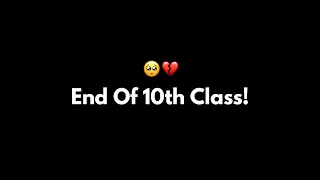 End Of 10th Class 💔🥺 | 10th class memories | 10th class ki yadein | School ka safar ep. 18 @KKSB