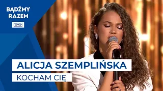 Alicja Szemplińska - Kocham Cię (Chłopcy z Placu Broni) | #PASJA2021