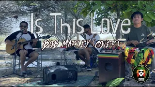 IS THIS LOVE - BOB MARLEY | HERBALUTION (cover) | CAMP SESSIONS