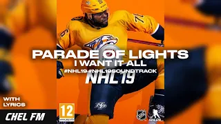 Parade Of Lights - I Want It All (+ Lyrics) - NHL 19 Soundtrack
