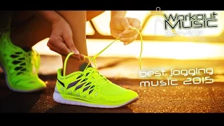 Best Jogging Music 2015 -  Best running songs top 100 2017