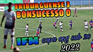 Friburguense 3x0 Bonsucesso! #tbt copa opg sub 20 2022!