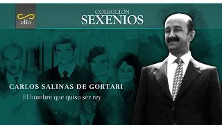 DOCUMENTAL COMPLETO. Carlos Salinas de Gortari, el hombre que quiso ser rey