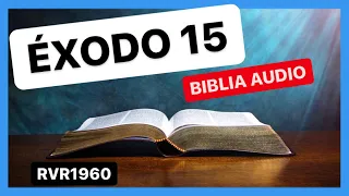 Exodo 15 - CANTICO DE MOISÉS Y DE MARIA, EL AGUA AMARGA DE MARA 📖 Biblia Audio RVR1960