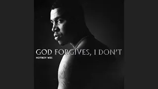 Hotboy Wes - God Forgives, I Don’t [Clean]