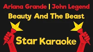 Ariana Grande, John Legend - Beauty & The Beast (Karaoke Instrumental)