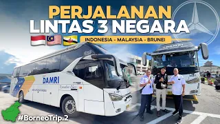 Ep.2 | GOKIL , PERJALANAN MENEMBUS BATAS 3 NEGARA ‼️ Indonesia - Malaysia - Brunei Naik Bus Damri.