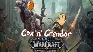 Cox n' Crendor in World of Warcraft Battle for Azeroth Alpha