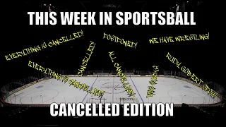 This Week in Sportsball: Cancelled Edition