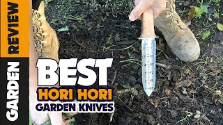 5 of the Best Hori Hori Knives | A Gardener's Path Product Guide