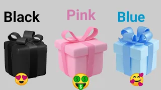 #chooes one gift #🤣# b black blue pink gift box