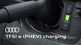 Charging your Audi TFSI e (PHEV) vehicle