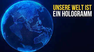 Wissenschaftler beweisen, dass das Universum ein Hologramm ist! Ist Realität eine Illusion?