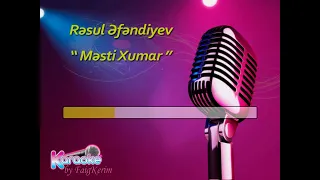 Rəsul Əfəndiyev "Məsti Xumar" (karaoke)