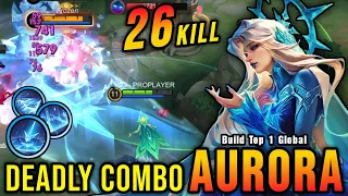One Shot Combo Kills!! 26 Kills Aurora 100% Deadly!! - Build Top 1 Global Aurora ~ MLBB
