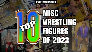 The Kyle Peterson Top 10 Misc. Wrestling Figures of 2023!