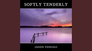 Softly Tenderly