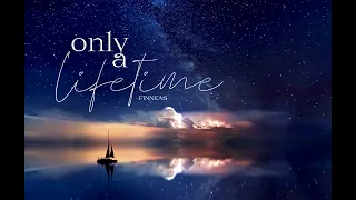 [Vietsub - Lyrics] Only A Lifetime - FINNEAS