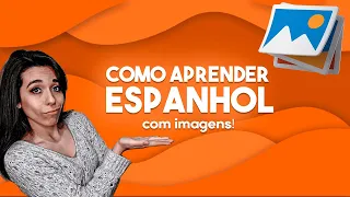 AULA #033 - Como aprender espanhol com imagens - Espanhol para iniciantes