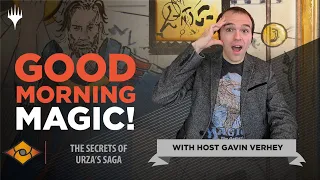 The Secrets of Urza's Saga! | Good Morning Magic | Modern Horizons 2 | MH2