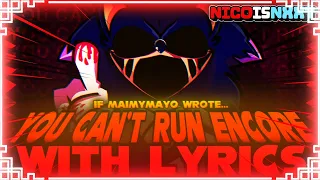 You Can't Run ENCORE WITH LYRICS | Sonic.exe Cover | IF MAIMYMAYO with Lyrics | FT @MaimyMayo