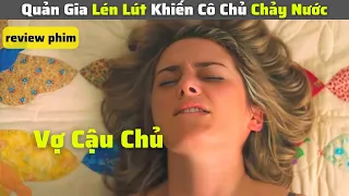 Quản Gia Đẹp Trai Đóng Gạch Luôn Cả Vợ Cậu Chủ Khi Chồng Vắng Nhà|| review phim: Life Like 2019