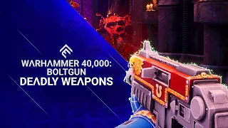 Warhammer 40,000: Boltgun - Deadly Weapons