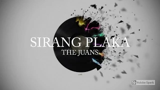 Sirang Plaka (Lyrics) by The Juans