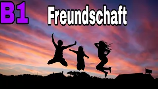 Freundschaft | Goethe Zertifikat B1 Schreiben Teil 2