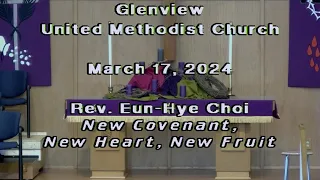 Glenview UMC March 17, 2024