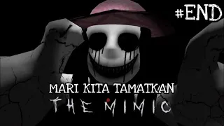 MENCOBA TAMATIN GAME THE MIMIC DI ROBLOX!!! | THE MIMIC CHAPTER 1, Part End