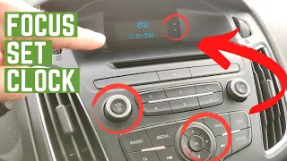 How to Set Time and Date on Ford Focus 2011-2018