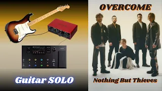 Nothing But Thieves Overcome Solo (Guitar Cover)