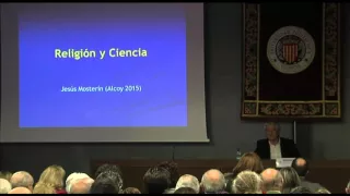 Conferencia de Jesús Mosterín: Ciencia y Religión