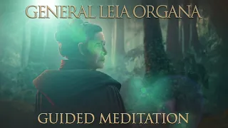 Leia Organa Guided Meditation to Unlock the Force Within