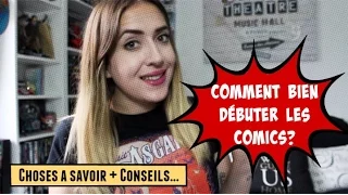 Comment bien débuter les Comics? (Choses à savoir + Conseils)