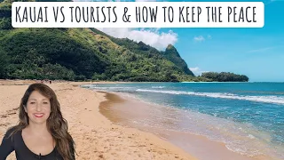 KAUAI - Locales & Residents Vs. TOURISTS and how to keep this PEACE When Visiting!