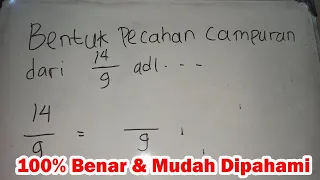 Bentuk Pecahan Campuran Dari 14/9 Adalah, Pecahan Campuran Dari 14 Per 9