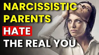 Narcissistic Family: When They HATE the Real You