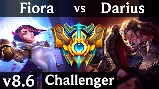 FIORA vs DARIUS (TOP) /// Korea Challenger /// Patch 8.6