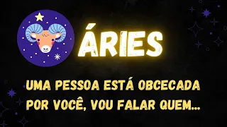 ♈️ÁRIES🤫 UMA PESSOA ESTÁ OBCECADA POR VOCÊ, VOU FALAR QUEM...