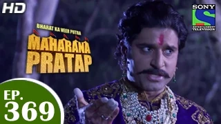 Bharat Ka Veer Putra Maharana Pratap - महाराणा प्रताप - Episode 369 - 18th February 2015