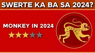 2024 YEAR OF THE MONKEY Kapalaran Forecast - Career, Health, Love at Wealth | SWERTE o MALAS?