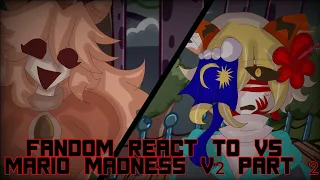 Fandom react to Vs Mario Madness V2 || Part 2 || Re-upload ||