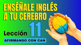 🧠 Aprende Inglés Más Fácil y Rápido Con Este Método. Lección 11 ✅