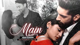 Main Agar Kahoon // Tellywood Multicouples Collab💖