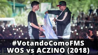 #VotandoComoFMS - WOS vs ACZINO (2018)