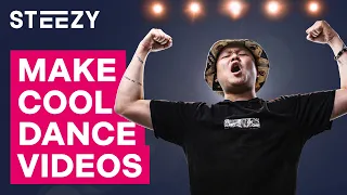 How To Make Cool Dance Videos - Tips From STEEZY's Video Team | STEEZY.CO