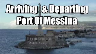 Arriving & Departing The Port of Messina - 03/10/22